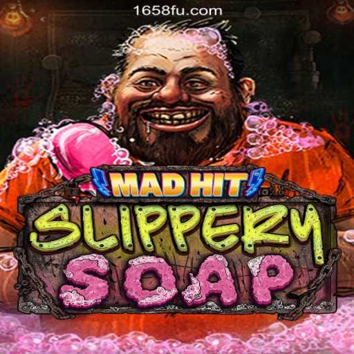 MadHitSlipperySoap: A Dive into the Innovative Online Slot Game