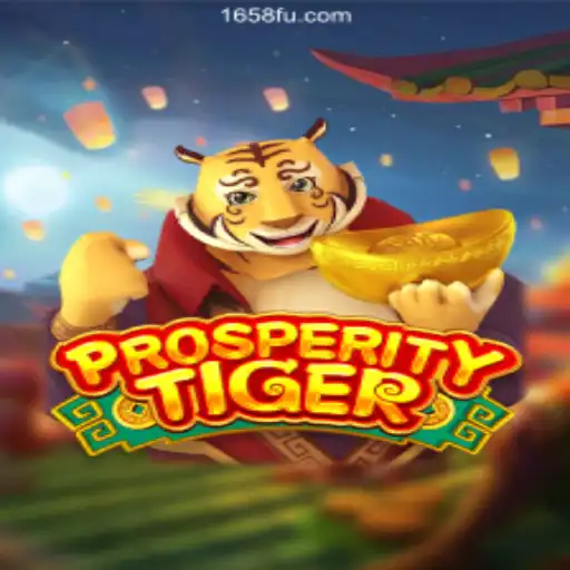 Discover the Excitement of ProsperityTiger on the 1658.com Platform
